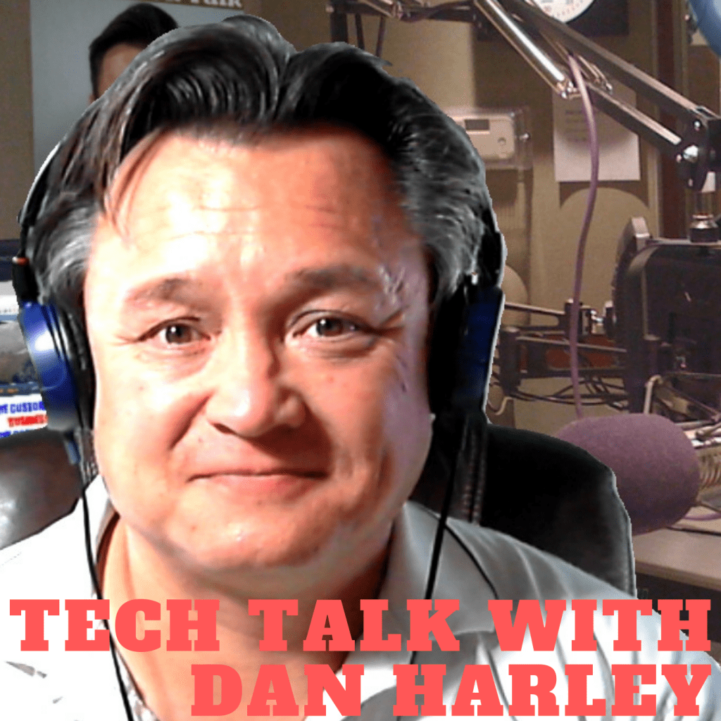 Tech Talk With Dan Harley