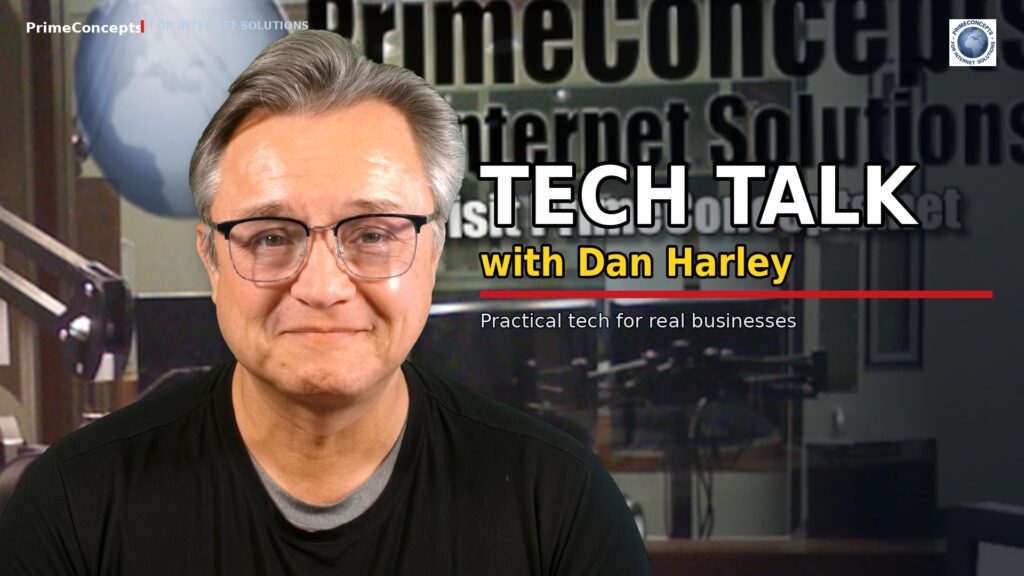 Dan Harley in the PrimeConcepts studio for Tech Talk with Dan Harley, featuring practical technology for real businesses.