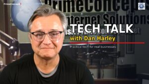 Dan Harley in the PrimeConcepts studio for Tech Talk with Dan Harley, featuring practical technology for real businesses.